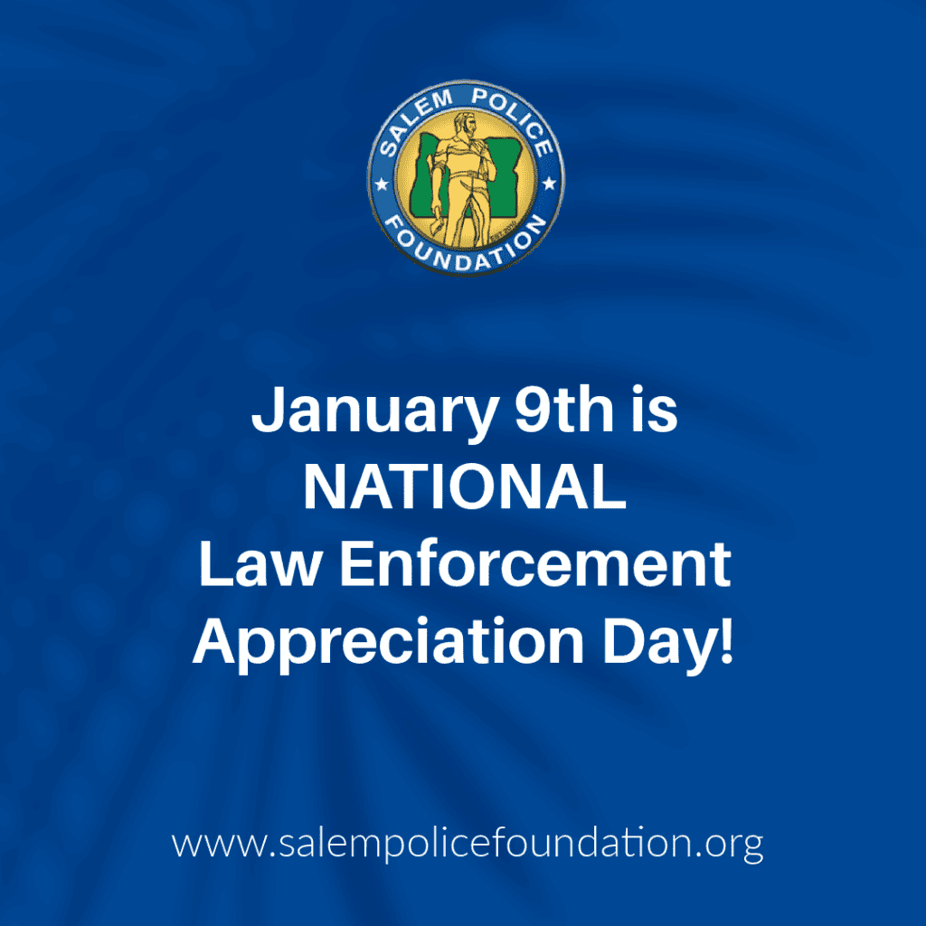 National Law Enforcement Appreciation Day 2024 Salem Police Foundation